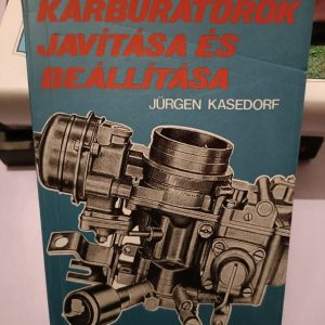 Karburátorok javítása és beállítása