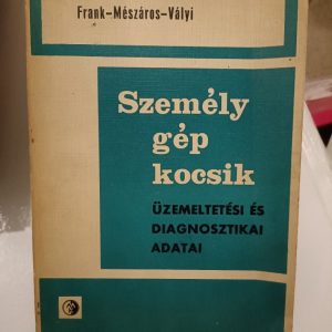 Szémélygépkocsik üzemeltetési és diagnosztikai adatai