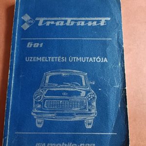 Trabant 601 üzemeltetési útmutató
